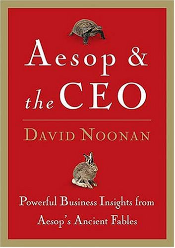 Stock image for Aesop & The Ceo: Powerful Business Insights From Aesop's Ancient Fables for sale by SecondSale