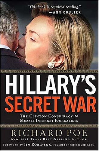 Imagen de archivo de Hillary's Secret War: The Clinton Conspiracy to Muzzle Internet Journalists a la venta por Wonder Book