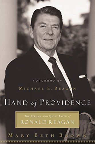 Imagen de archivo de Hand of Providence: The Strong and Quiet Faith of Ronald Reagan a la venta por SecondSale