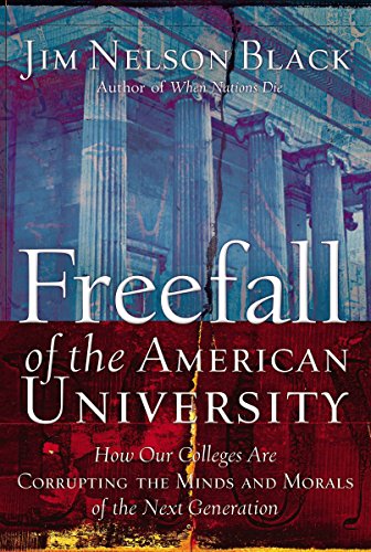 Imagen de archivo de Freefall Of The American University: How Our Colleges Are Corrupting The Minds And Morals Of The Next Generation a la venta por Goodwill of Colorado