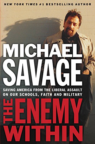 Imagen de archivo de The Enemy Within : Saving America from the Liberal Assault on Our Churches, Schools, and Military a la venta por Better World Books: West