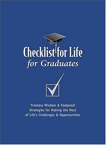 Imagen de archivo de Checklist for Life for Graduates (Checklist for Life Series) a la venta por Reliant Bookstore