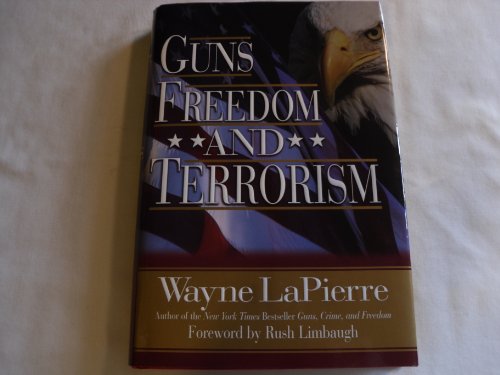 Imagen de archivo de Guns Freedom and Terrorism a la venta por A New Leaf Used Books