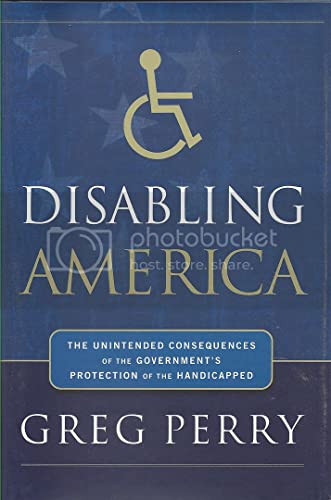 Beispielbild fr Disabling America : The Unintended Consequences of the Government's Protection of the Handicapped zum Verkauf von Better World Books