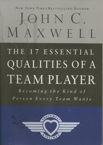 9780785262879: The 17 Essential Qualities Of A Team Player Becoming The Kind Of Person Every Team Wants