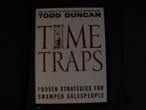 Imagen de archivo de Time Traps: Proven Strategies For Swamped Salespeople a la venta por Ergodebooks