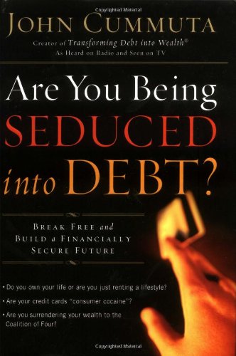 Stock image for Are You Being Seduced into Debt?: Break Free and Build a Financially Secure Future for sale by Jenson Books Inc