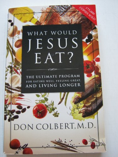 Stock image for What Would Jesus Eat? for sale by Wonder Book