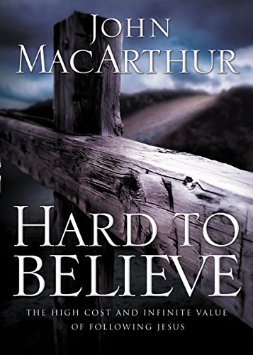 Stock image for Hard to Believe: The High Cost and Infinite Value of Following Jesus for sale by Your Online Bookstore