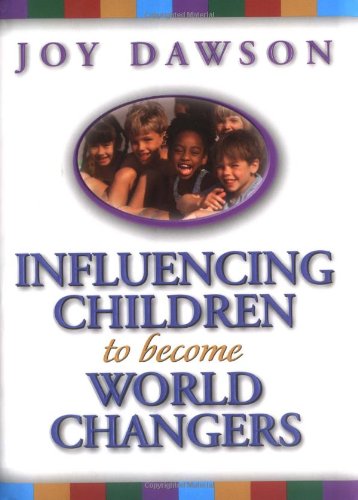 Beispielbild fr Influencing Children to Become World Changers zum Verkauf von WorldofBooks