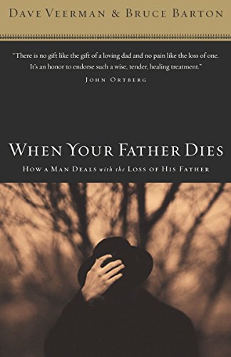 Imagen de archivo de When Your Father Dies: How a Man Deals With the Loss of His Father a la venta por SecondSale