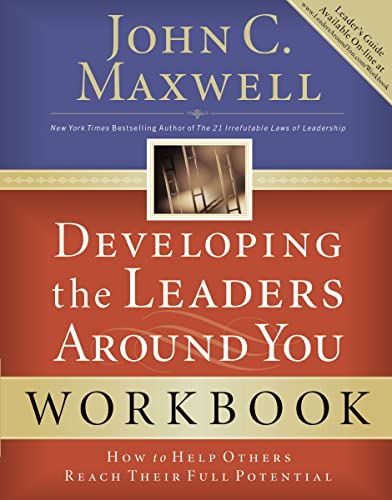 9780785263678: Developing the Leaders Around You: How to Help Others Reach Their Full Potential