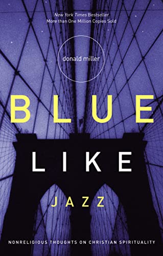9780785263708: Blue Like Jazz: Nonreligious Thoughts on Christian Spirituality
