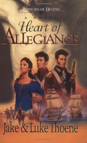 Stock image for Heart of Allegiance: A Novel (Portraits of Destiny, Book 1) for sale by Wonder Book