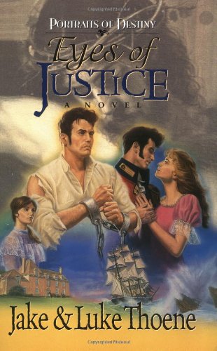 Beispielbild fr The Eyes of Justice: A Novel (Portraits of Destiny) zum Verkauf von Wonder Book