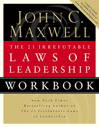Imagen de archivo de The 21 Irrefutable Laws of Leadership Workbook: Follow Them and People Will Follow You a la venta por ThriftBooks-Dallas