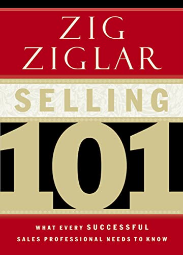 9780785264811: Selling 101: What Every Successful Sales Professional Needs to Know