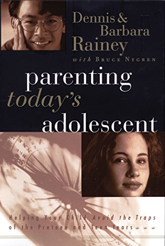Beispielbild fr Parenting Today's Adolescent Helping Your Child Avoid The Traps Of The Preteen And Teen Years zum Verkauf von Gulf Coast Books