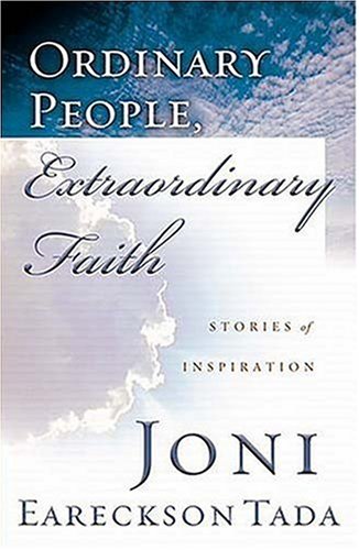 Ordinary People Extraordinary Faith (9780785265382) by Joni Eareckson Tada