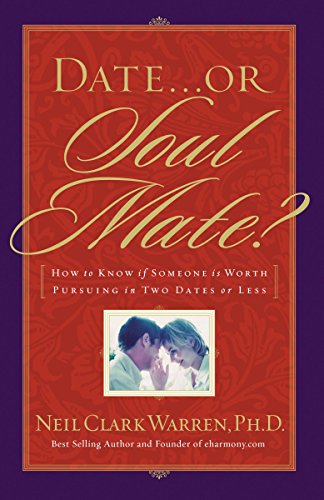 Imagen de archivo de Date.or Soul Mate? How To Know If Someone Is Worth Pursuing In Two Dates Or Less a la venta por SecondSale