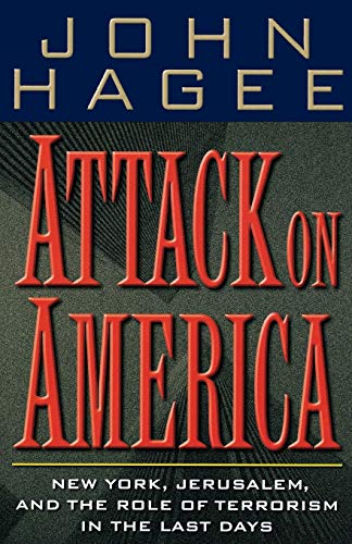 9780785265429: Attack on America: New York, Jerusalem, and the Role of Terrorism in the Last Days