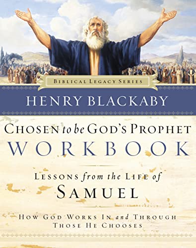 Stock image for Chosen to Be Gods Prophet Workbook: How God Works In and Through Those He Chooses (Biblical Legacy Series) for sale by Goodwill of Colorado