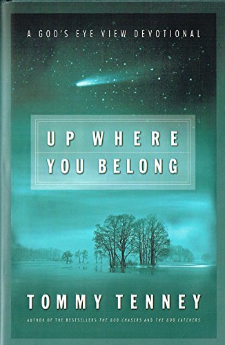 Stock image for Up Where You Belong: A God's Eye View Devotional for sale by ZBK Books