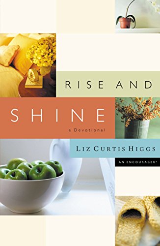 Beispielbild fr Rise And Shine A Devotional zum Verkauf von SecondSale