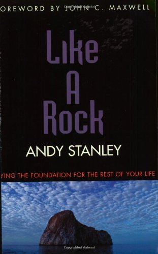 Beispielbild fr Like a Rock : Laying the Foundation for the Rest of Your Life zum Verkauf von Better World Books