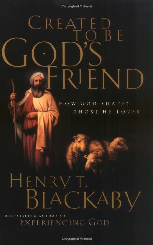 Beispielbild fr Created to Be God's Friend : Lessons from the Life of Abraham zum Verkauf von Better World Books