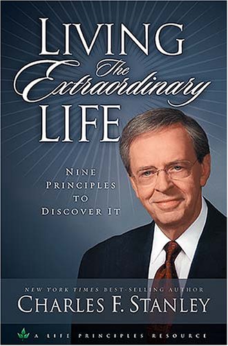 Imagen de archivo de Living the Extraordinary Life: 9 Principles to Discover It a la venta por Gulf Coast Books