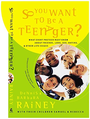 Beispielbild fr So You Want To Be A Teenager? What Every Preteen Must Know About Friends, Love, Sex, Dating, And Other Life Issues zum Verkauf von SecondSale