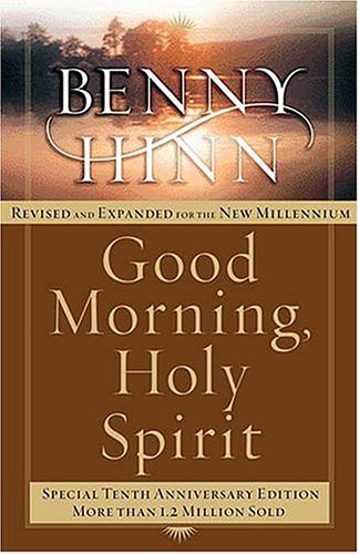 9780785266419: Good Morning, Holy Spirit Revised Tenth Anniversary Edition