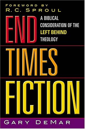 Stock image for End Times Fiction: A Biblical Consideration of the Left Behind Theology for sale by ThriftBooks-Atlanta