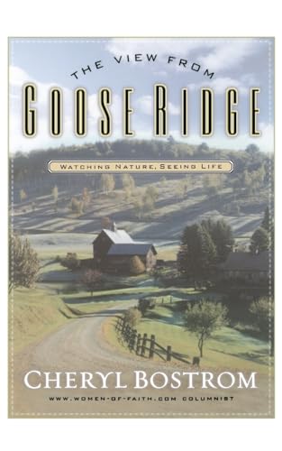 Beispielbild fr The View from Goose Ridge zum Verkauf von Wonder Book