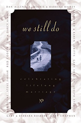 Stock image for We Still Do Celebrating Lifelong Marriage for sale by SecondSale
