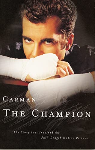 9780785267072: Carman: The Champion: The Story that Inspired the Full-Length Motion Picture