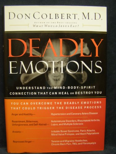 Beispielbild fr Deadly Emotions: Understand the Mind-Body-Spirit Connection That Can Heal or Destroy You zum Verkauf von Wonder Book