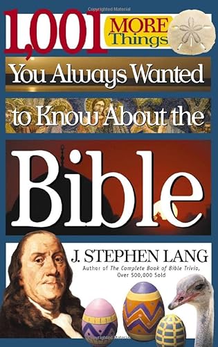 Imagen de archivo de 1,001 More Things You Always Wanted to Know about the Bible a la venta por Better World Books