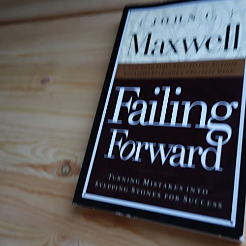 9780785268154: Failing Forward: Turning Mistakes into Stepping Stones for Success