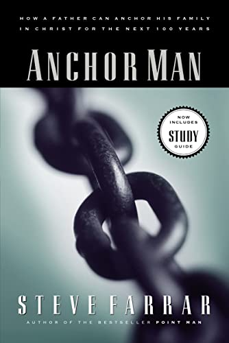 Beispielbild fr Anchor Man: How a Father Can Anchor His Family in Christ for the Next 100 Years zum Verkauf von SecondSale