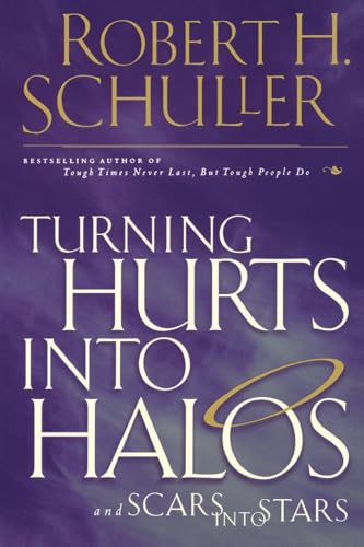 Beispielbild fr Turning Hurts into Halos and Scars into Stars zum Verkauf von Better World Books