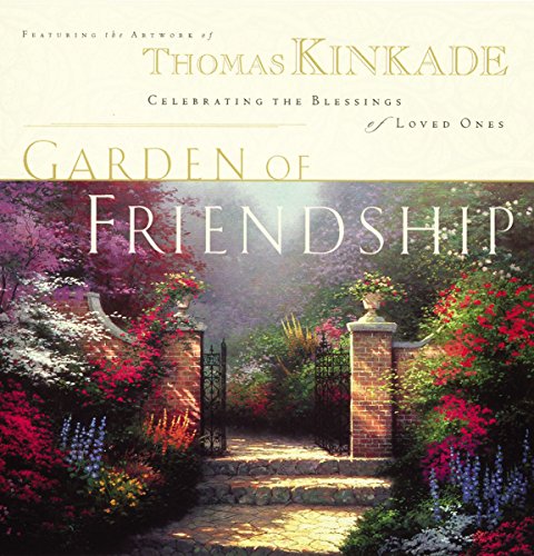 Imagen de archivo de The Garden of Friendship: Celebrating the Blessings of Loved Ones a la venta por SecondSale