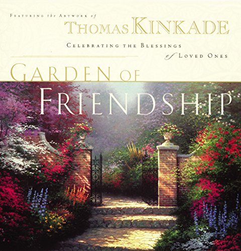 Stock image for The Garden of Friendship: Celebrating the Blessings of Loved Ones for sale by Orion Tech