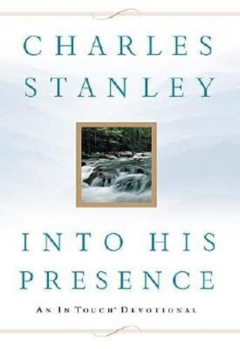 Into His Presence (9780785268543) by Charles Stanley