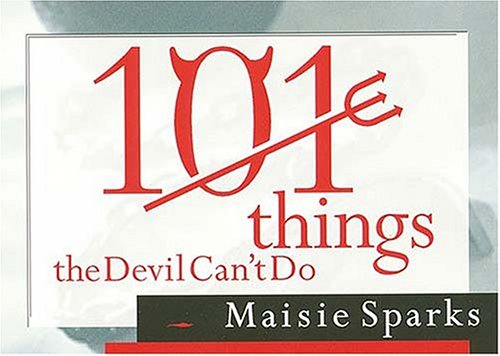 9780785268628: 101 Things the Devil Can't Do: What You Must Know to Win