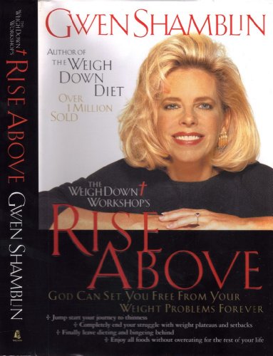 Stock image for Rise Above: God Can Set You Free from Your Weight Problems Forever for sale by The Maryland Book Bank