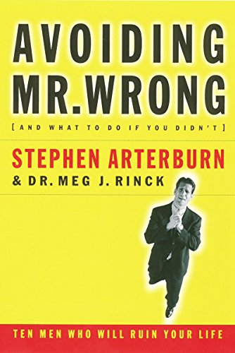 Imagen de archivo de Avoiding Mr. Wrong (and What To Do If You Didn't) Ten Men Who Will Ruin Your Life a la venta por Your Online Bookstore
