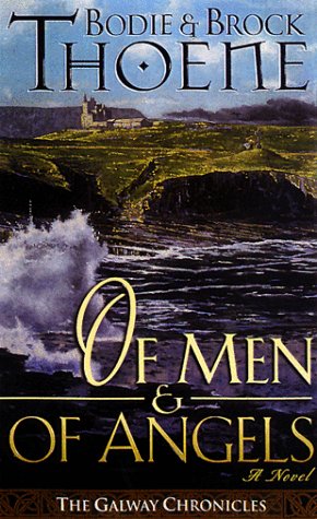 Of Men and of Angels (Galway Chronicles 2) (9780785269137) by [???]