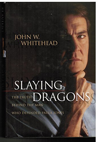 Imagen de archivo de Slaying Dragons: The Truth Behind the Man Who Defended Paula Jones a la venta por Wonder Book